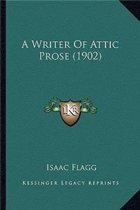 Writer of Attic Prose (1902)