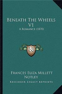 Beneath The Wheels V1