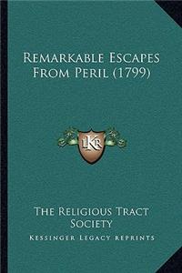 Remarkable Escapes From Peril (1799)