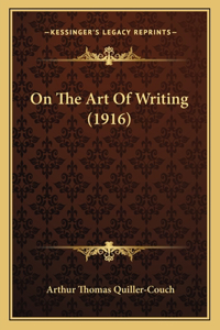 On the Art of Writing (1916)