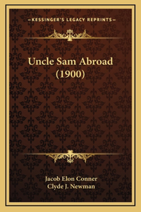 Uncle Sam Abroad (1900)