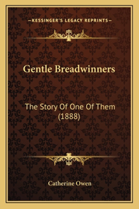 Gentle Breadwinners