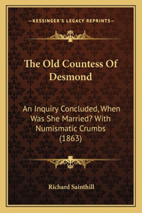 The Old Countess Of Desmond
