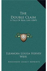 The Double Claim