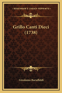 Grillo Canti Dieci (1738)