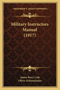 Military Instructors Manual (1917)