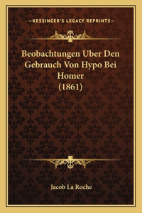 Beobachtungen Uber Den Gebrauch Von Hypo Bei Homer (1861)