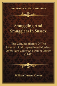 Smuggling And Smugglers In Sussex