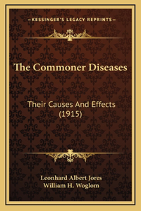 The Commoner Diseases