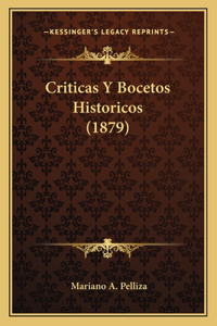 Criticas Y Bocetos Historicos (1879)
