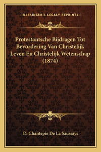 Protestantsche Bijdragen Tot Bevordering Van Christelijk Leven En Christelijk Wetenschap (1874)