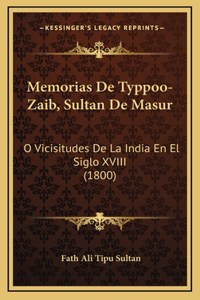 Memorias De Typpoo-Zaib, Sultan De Masur