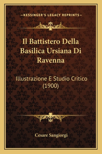 Battistero Della Basilica Ursiana Di Ravenna