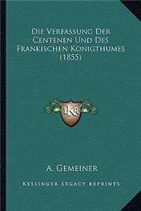 Verfassung Der Centenen Und Des Frankischen Konigthumes (1855)