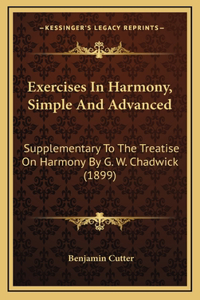 Exercises In Harmony, Simple And Advanced