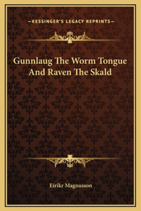 Gunnlaug The Worm Tongue And Raven The Skald