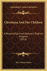 Christiana And Her Children