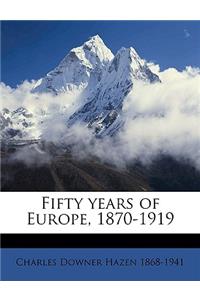 Fifty Years of Europe, 1870-1919