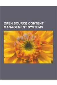 Open Source Content Management Systems: PHP-Nuke, Zope, Slash, Drupal, Mediawiki, Wordpress, Moodle, Web2py, Sobi2, Mambo, Midgard, Joomla, Dotnetnuke