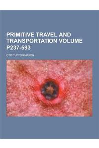 Primitive Travel and Transportation Volume P237-593