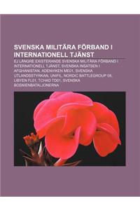 Svenska Militara Forband I Internationell Tjanst