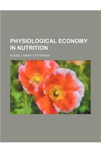 Physiological Economy in Nutrition