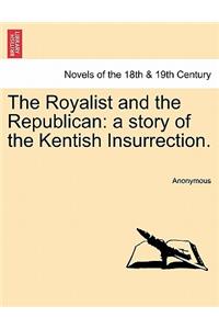 The Royalist and the Republican