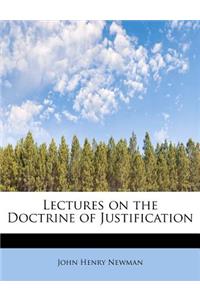 Lectures on the Doctrine of Justification