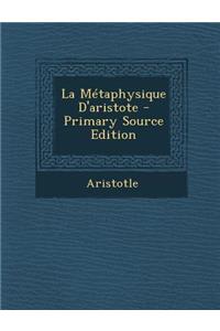 La Metaphysique D'Aristote