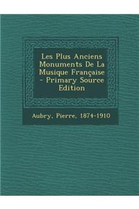 Les Plus Anciens Monuments De La Musique Française