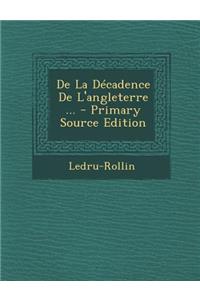 de La Decadence de L'Angleterre ...