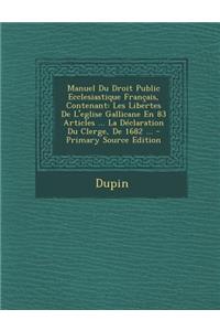 Manuel Du Droit Public Ecclesiastique Francais, Contenant