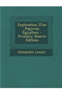 Explication D'Un Papyrus Egyptien