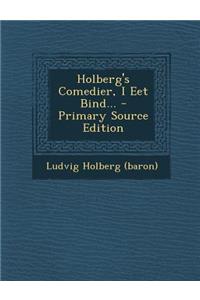 Holberg's Comedier, I Eet Bind...