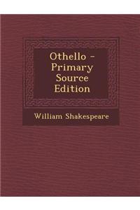 Othello - Primary Source Edition