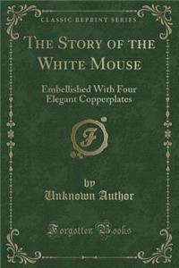 The Story of the White Mouse