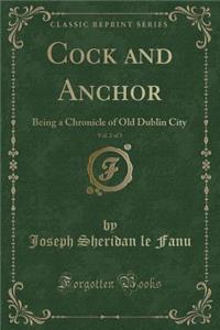 Cock and Anchor, Vol. 2 of 3