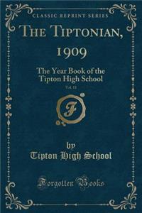 The Tiptonian, 1909, Vol. 11