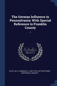 The German Influence in Pennsylvania