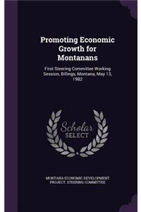 Promoting Economic Growth for Montanans