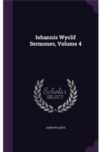Iohannis Wyclif Sermones, Volume 4