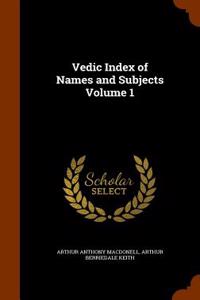 Vedic Index of Names and Subjects Volume 1