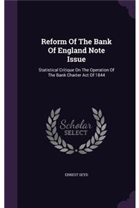 Reform of the Bank of England Note Issue