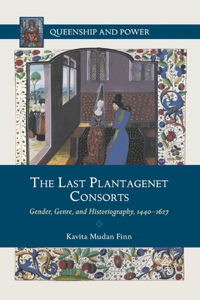 Last Plantagenet Consorts