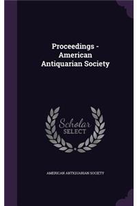 Proceedings - American Antiquarian Society