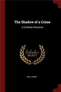 The Shadow of a Crime
