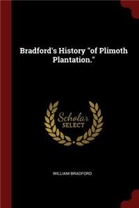 Bradford's History of Plimoth Plantation.