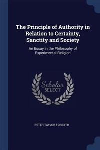 Principle of Authority in Relation to Certainty, Sanctity and Society
