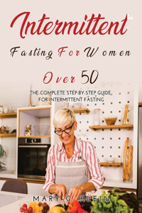 Intermittent Fasting For Women Over 50