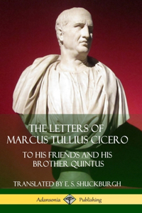 Letters of Marcus Tullius Cicero